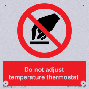 Do not adjust temperature thermostat